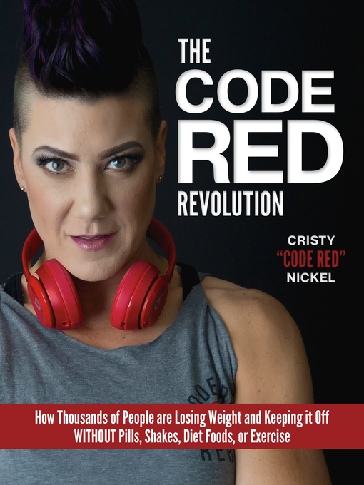 Title details for The Code Red Revolution by Cristy "Code Red" Nickel - Available